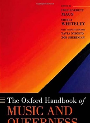 The Oxford Handbook of Music and Queerness